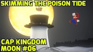 Super Mario Odyssey  Cap Kingdom Moon 06  Skimming the Poison Tide [upl. by Asek]