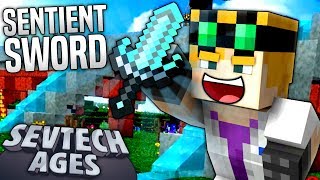 Minecraft  SENTIENT SWORD  SevTech Ages 43 [upl. by Anigger246]