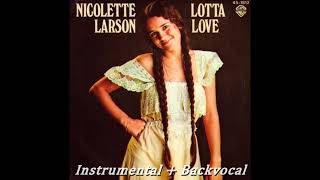 Nicolette Larson  Lotta Love Instrumental  Backvocal [upl. by Johiah]