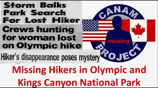 Missing 411 David Paulides Presents Missing Hikers in Olympic amp Kings Canyon National Parks [upl. by Eide]