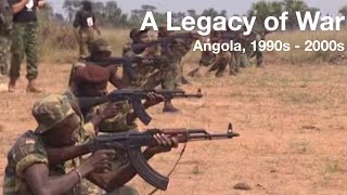 A Legacy of War  Angola 1990s2000s [upl. by Ardnaek311]