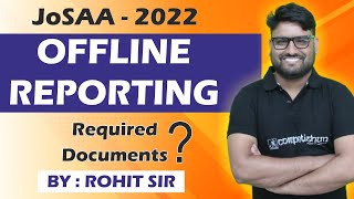 JoSAA Counselling 2022 Offline ReportingComplete Procedure  Rohit Sir [upl. by Suixela363]