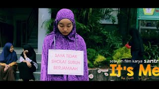 FILM PENDEK INSPIRASI  Its Me quot terpilih quot  film santri  muslim student [upl. by Gael20]