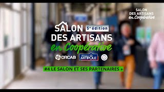 SALON DES ARTISANS EN COOPÉRATIVE 4 LE SALON ET SES PARTENAIRES [upl. by Ahsanat]