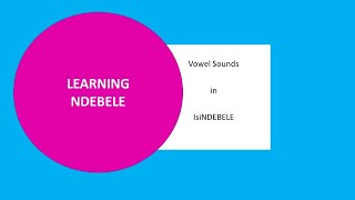 How to sound vowels in Ndebele  Zimbabwe Ndebele [upl. by Norvin]