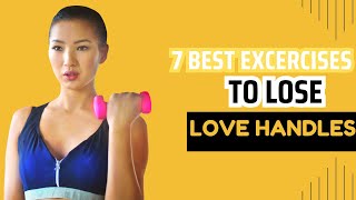 quot7 Best Exercises to Lose Love Handles in Under a Monthquot [upl. by Donahue]