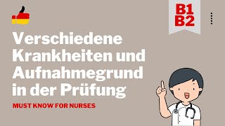 Krankheiten und Aufnahmegrund für die Pflege Prüfung  telc B1B2 Learn German for Nurses [upl. by Nidroj]