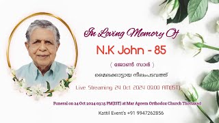 FUNERAL SERVICE  NK JOHN  85JOHN SIR  MAILAKKATTU [upl. by Delp]