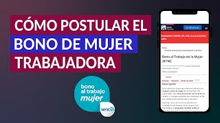 Cómo Puedo Postular el Bono de Mujer Trabajadora y que Requisitos Necesito Cumplir [upl. by Gnad917]