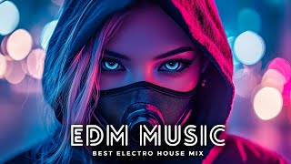 EDM Music Mix 2024🎧Mashups amp Remixes Of Popular Songs🎧Bass Boosted 2024 [upl. by Nader386]