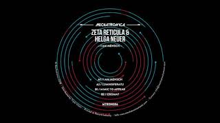 Zeta Reticula amp Helga Neuer  Mimic To Appear MTRON006 [upl. by Kensell]