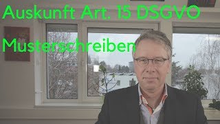 Wie sieht ein Musterschreiben für Auskunftsansprüche nach der DSGVO aus Art 15 DSGVO [upl. by Ferdie]