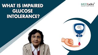 Dr Suman Kirti  What is impaired glucose intolerance [upl. by Nitsrek]