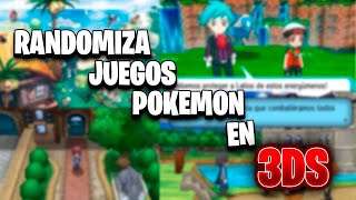 ¡ESTE ES EL MEJOR METODO PARA RANDOMIZAR JUEGOS 3DS MUY FACIL pokemon randomizer [upl. by Aracal]