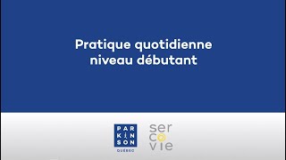 Pratique quotidienne niveau débutant [upl. by Fretwell410]