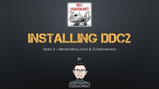 Installing DDC2  Video 2  Server Installation amp Configuration [upl. by Nilra]