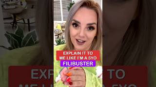 Filibuster Explained like you’re a 5yo [upl. by Lesnah707]