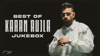 Best Of Karan Aujla Jukebox  Karan Aujla Hits  Latest Punjabi Songs 2024  New Punjabi Songs [upl. by Lurlene820]