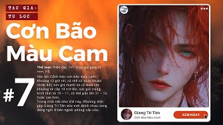 Truyện Cơn Bão Màu Cam Tập 7  Tử Lộc  Đảo truyện Audio  Hiện đại Đam Mỹ [upl. by Mascia956]