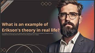 WHAT IS AN EXAMPLE OF ERICKSONS THEORY IN REAL LIFE 2024 [upl. by Porte]