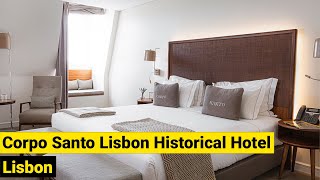 Corpo Santo Lisbon Historical Hotel Lisbon Portugal 2022 [upl. by Eyllom462]