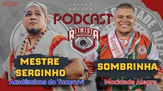 MESTRE SERGINHO E SOMBRINHA  RITMISTA 006 [upl. by Brainard864]