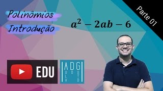 Polinômios  Parte 19  Introdução  Prof Guto Azevedo [upl. by Lavro]