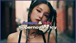 Aespa amp Itzy  supernova X Icy  Mashup [upl. by Ahseena767]