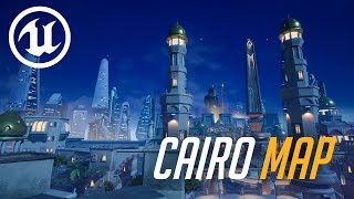 Cairo Map  Unreal Engine 4  Overwatch Inspired [upl. by Irtimed972]