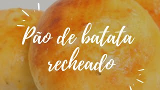 Pão de Batata Recheado  Faça e Venda [upl. by Atilal]