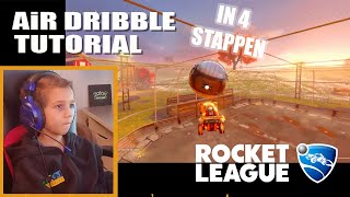 Air Dribble Tutorial leer in 4 stappen 🛹 Rocket League [upl. by Audras916]