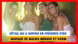 Iris Mittenaere au Mariage de Malika Ménard  Révélation dun détail inattendu [upl. by Ennaeirrac479]