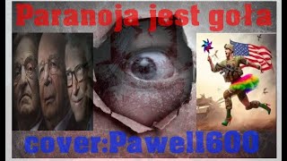 ManamquotParanoja jest gołaquotCoverPawel1600 Szacunek dla Polskich PatriotówJeszcze Polska🇵🇱💪‼️ [upl. by Erny]