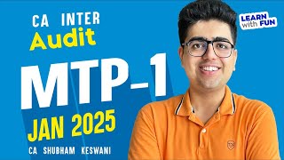 Inter Audit MTP 1 Jan25 New Questions  CA Shubham Keswani AIR 8 [upl. by Oflodur374]