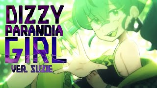 Dizzy Paranoia Girl  ver suzie [upl. by Ahsekin]