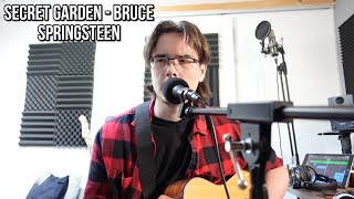 Secret Garden  Bruce Springsteen COVER [upl. by Alton]