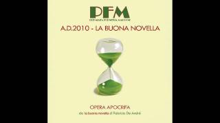 PFM  10  quotLaudate Hominemquot dallalbum quotAD 2010  La buona novellaquot [upl. by Arrec]