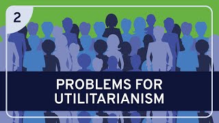 PHILOSOPHY  Ethics Utilitarianism Part 2 HD [upl. by Uot]