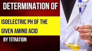 Isoelectric pH of the given amino acid by titration method  MSc Zoo  DrRaniSDharan [upl. by Cristal]