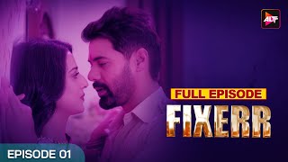 Fixerr Ep 1 Full Web Series in Hindi  Shabir A ALTTZEE5  New Released Latest Web Series 2024 [upl. by Ahtenak516]