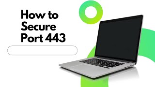 How to Secure Port 443 on Your Firewall for Enhanced Web Protection [upl. by Bourgeois]