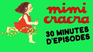 Mimi Cracra  30min dépisodes  Compilation 2 HD [upl. by Mulford14]