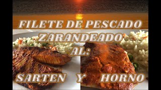 FILETES DE PESCADO ZARANDEADO AL SARTÉN Y AL HORNO UN PESCADO CON SABOR DIFERENTE QUE TE ENCANTARÁ [upl. by Sirahc]