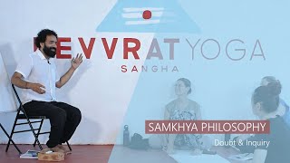 The Power of Doubt and Inquiry in Samkhya Philosophy  Class at Devvrat Yoga Sanga [upl. by Vassili354]