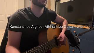 Konstantinos Argiros  Athina Mou Guitar Cover [upl. by Garrott]