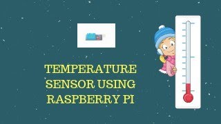 Temperature sensor using Raspberry pi 3 B Simple circuit explained [upl. by Kraft695]