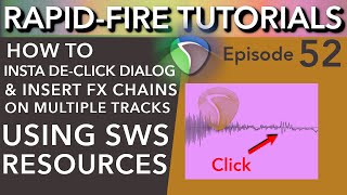 Instantly DeClick Audio and more using SWS Resources RapidFire Reaper Tutorials Ep52 [upl. by Hortensia952]