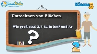 Flächen umrechnen  Klasse 5 ★ Übung 2 [upl. by Adnirol566]