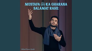 Mustafa ﷺ Ka Gharana Salamat Rahe [upl. by Anairam]