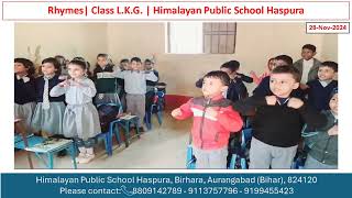 Rhymes  Class LKG  Himalayan Public School Haspura [upl. by Politi]